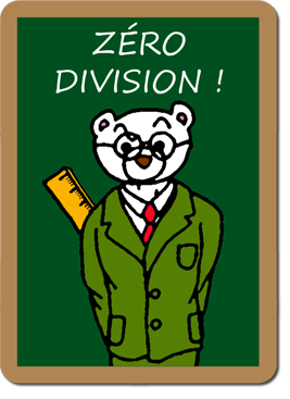 Zéro Division !